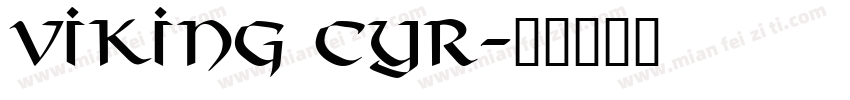 Viking Cyr字体转换